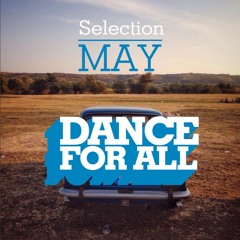 Dance For All May Selection By Juan Chriss