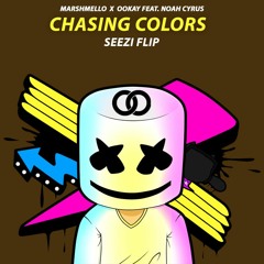 Marshmello x Ookay - Chasing Colors feat. Noah Cyrus (Seezi Flip)