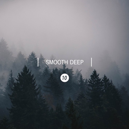 Smooth Deep 10