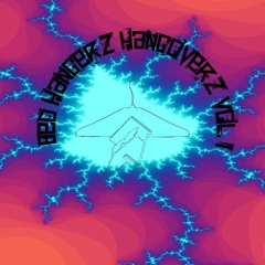 Bed Hangerz Hangoverz Vol. 1