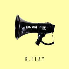 K.Flay - Black Wave
