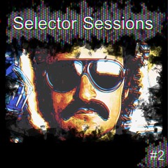 Selector Sessions #2
