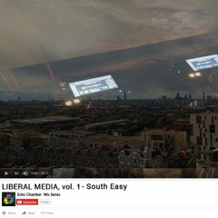 LIBERAL MEDIA, vol. 1: South Easy