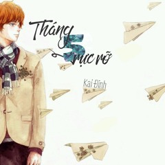 Tháng Năm Rực Rỡ - Kai Đinh