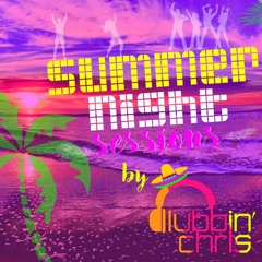 CLUBBIN'CHRIS - WARM UP SUMMER NIGHT SESSION 2K17 - SPECIAL RETRO