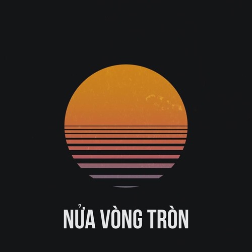 nửa vòng tròn feat. Hải Nhi