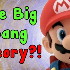 The Big Bang Mario