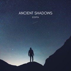 Ancient Shadows