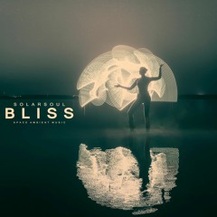 Solarsoul - Bliss (Original Ambient Guitar Mix)