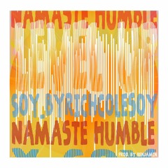 NAMASTE HUMBLE X SOY_BYRICHCOLESOY - LEVEL UP (OVER 9000) PROD. BENJAMIN.
