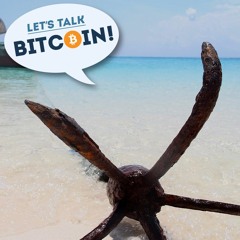 Let's Talk Bitcoin! #331 - Incentives and Illusions