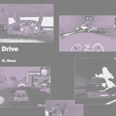 DRIVE FT. DOSO