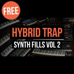 Hybrid Trap Synth Fills Vol 2 - FREE SAMPLE PACK (35 Samples)