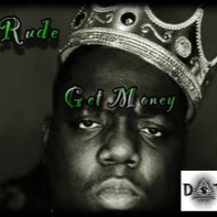 Rude - Get Money freestyle