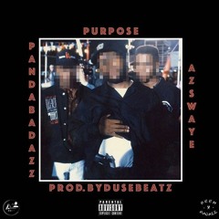 Duse Beatz - Purpose feat. PandaBadAzz x AzSwaye (Prod. by Duse Beatz)