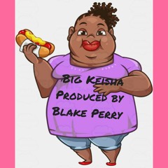 Big Keisha
