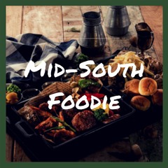 Episode 7: News, Notes, and the Legal Turmoil of Mid-South Foodie