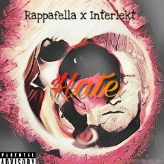 RappaFella - Hate Ft INTELEKT (Prod. By J - Master - Jay) - Music