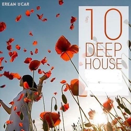 DEEPHOUSE SET 10 ERKAN UCAR-FREE DOWLOAD