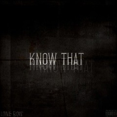 SomeDread - Know That (Prod. By sevxn & NokiaPream)