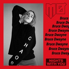 Nights With You - Mø (Bruce Dwayne Remix)