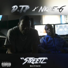 D.T.P - Streetz (Feat. Nique G)