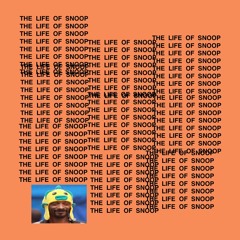 The Life of Snoop: Father Stretch My hands Pt. 1 x The Next Episode