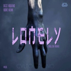 Lonely(English Version) - Dizz Aquino ft Bori Kenn