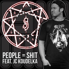 "People = S#%t" Cover Feat: Jc koudelka