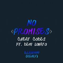 Cheat Codes - No Promises (Djjøhnny REMIX)