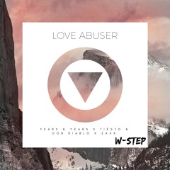 Love Abuser (Years & Years X Tiësto & Don Diablo X Zaxx)