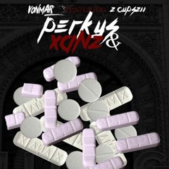 VonMar x 2Cups211-  Perkys & Xanz