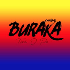 CANIBAL .|2017 (Ah Buraka Som Sistema). FREE DOWNLOAD!