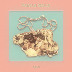 Cole - Fools Gold (Prod By Sbvce)