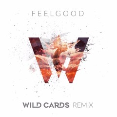 Gryffin & Illenium Ft. Daya - Feel Good (Wild Cards Remix)