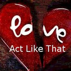 CeeJay X D - Jay - Act Like That