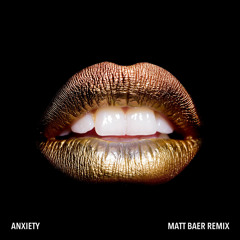 Phiilth - Anxiety (Matt Baer Remix)