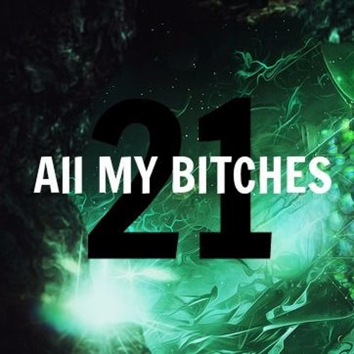 ALL MY BITCHES (deep, bass & electro house Dj set)