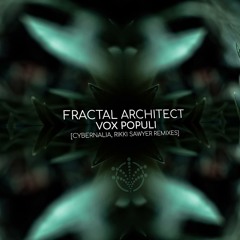 Fractal Architect - Vox Populi (Original Mix)