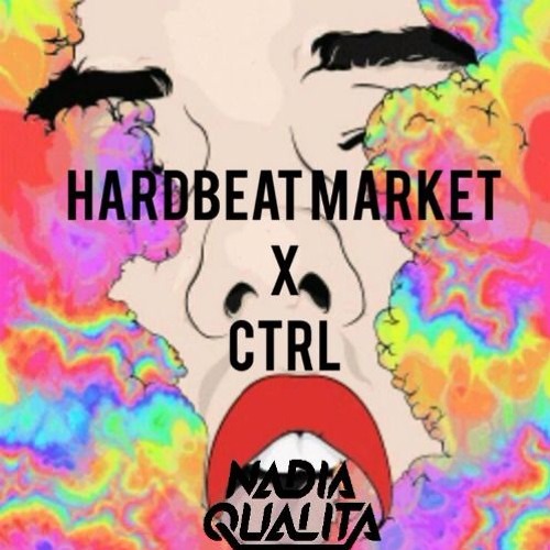 HardBeat X CTRL(Nadia Qualita 3k Edit)FREE DL