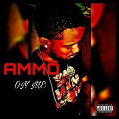 Ammo Sackchasin - All I Know