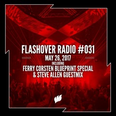 Flashover Radio #031 (Blueprint special & Steve Allen Guestmix) - May 26, 2017