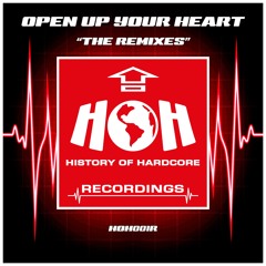 Open Up Your Heart "Paul Cronin Hardcore Mentalist Rmx" - HOH Recordings - HOH001R "PREVIEW"