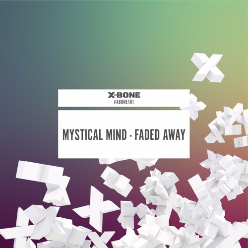 Mystical Mind - Faded Away (Original Mix)