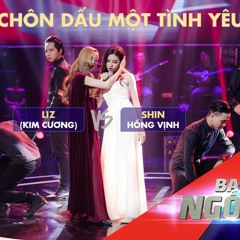 CHÔN DẤU MỘT TÌNH YÊU | LIZ (KIM CƯƠNG) Vs. SHIN HỒNG VỊNH) | Be A Star - Bạn Là Ngôi Sao Liveshow 5