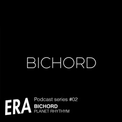ERA Podcast series #02 | Bichord