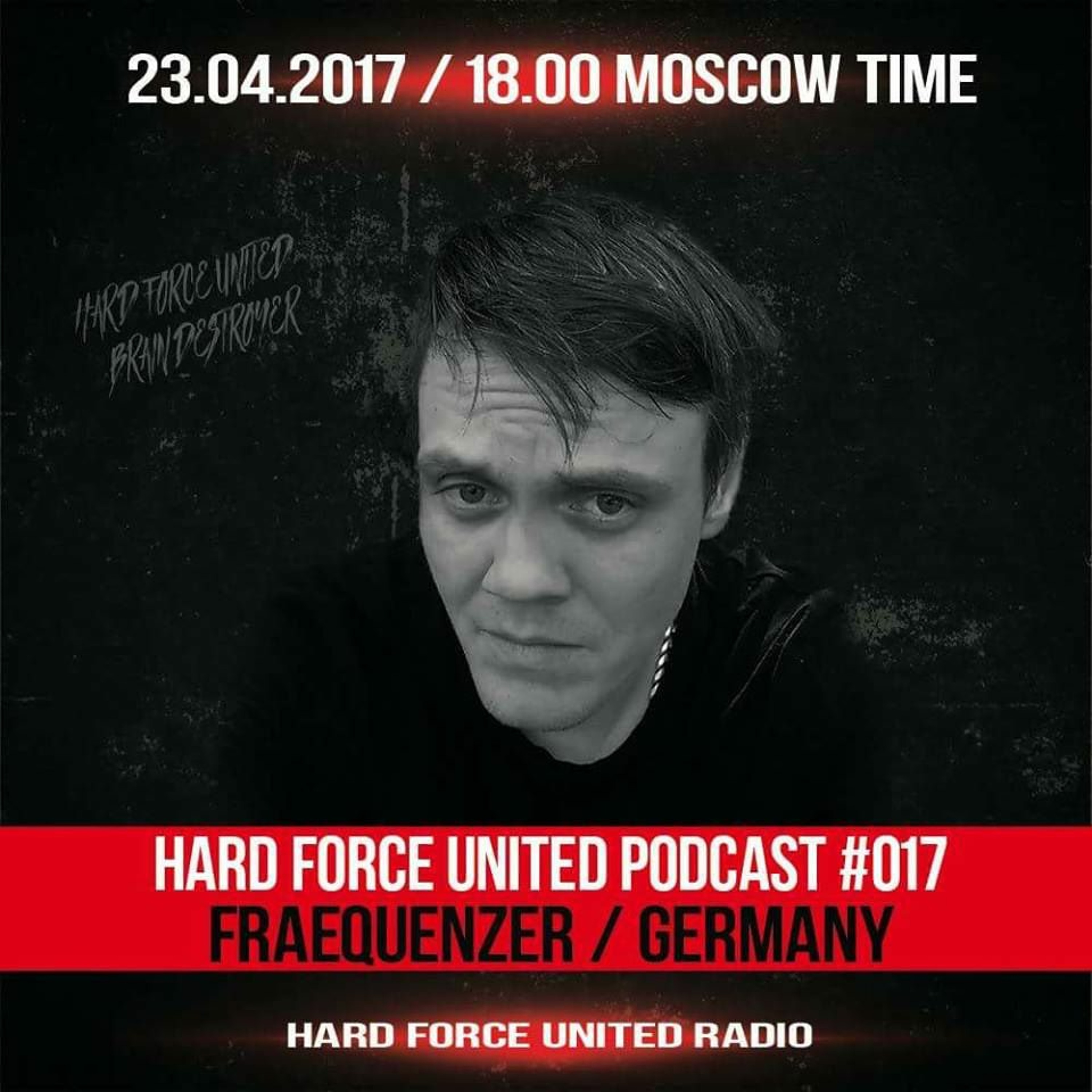 Fraequenzer   23.04.20 17/ 18.00 MOSCOW TIME@ HARD FORCE UNiTED RADIO episode artwork