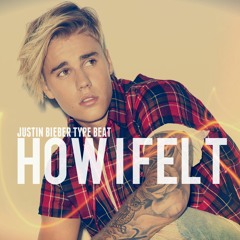 Justin Bieber Type Beat 🔥 - "HOW I FELT" | @iamJHITZ