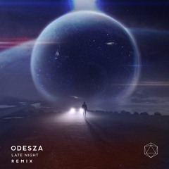 Odesza - Late Night (Alltair X Monkid Remix)