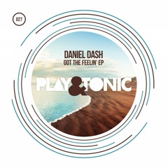 Daniel Dash - Got The Feelin' (Original Mix) OUT NOW!